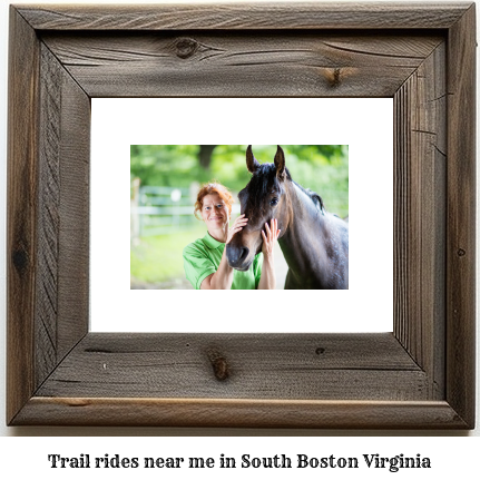 trail rides near me in South Boston, Virginia